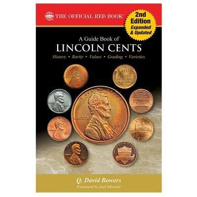 A Guide Book of Lincoln Cents, 2nd Edition - Q David Bowers - Boeken - Whitman Publishing - 9780794844189 - 25 november 2016