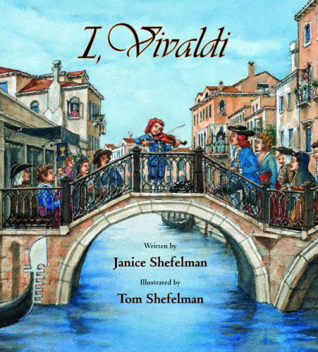 I, Vivaldi - Janice Shefelman - Kirjat - William B Eerdmans Publishing Co - 9780802853189 - maanantai 14. tammikuuta 2008