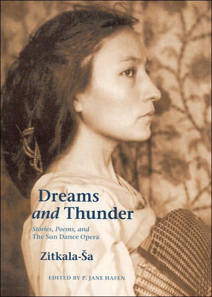 Cover for Zitkala-Sa · Dreams and Thunder: Stories, Poems and the Sun Dance Opera (Gebundenes Buch) (2001)