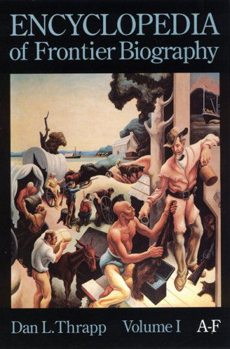 Cover for Dan L. Thrapp · Encyclopedia of Frontier Biography, Volume 1: A-F (Paperback Book) (1991)
