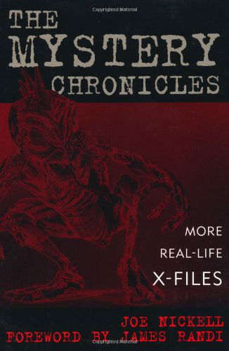 Cover for Joe Nickell · The Mystery Chronicles: More Real-Life X-Files (Hardcover Book) (2004)