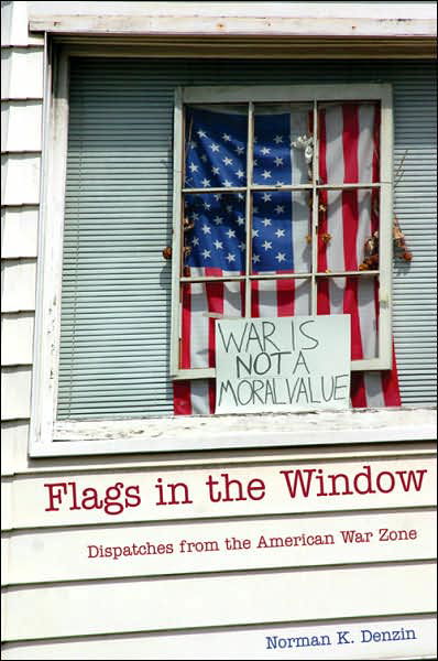 Cover for Norman K. Denzin · Flags in the Window: Dispatches from the American War Zone - Counterpoints (Paperback Book) (2007)