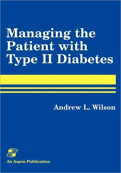 Cover for Andrew Wilson · Managing the Patient with Type II Diabetes (Paperback Bog) (1997)