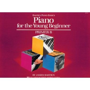 Piano for the Young Beginner Primer B - Bastien Piano Basics - James Bastien - Livros - Kjos (Neil A.) Music Co ,U.S. - 9780849793189 - 18 de junho de 1987