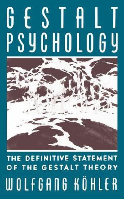 Cover for Wolfgang Kohler · Gestalt Psychology: The Definitive Statement of the Gestalt Theory (Taschenbuch) [2 Rev edition] (1992)