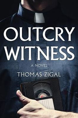 Cover for Thomas Zigal · Outcry Witness (Hardcover Book) (2019)