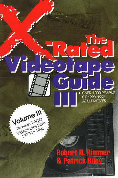 Cover for Robert H. Rimmer · The X-Rated Videotape Guide: Reviews 1,300 Videotapes from 1990 to 1992 (Paperback Book) (1993)