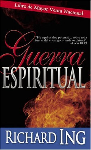 Cover for Richard Ing · Guerra Espiritual (Paperback Book) [Spiritual Warfare Spanish edition] (2006)