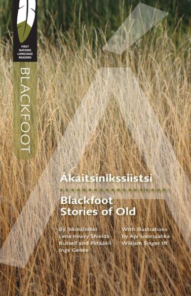 Blackfoot Stories of Old - Lena Russell - Books - University of Regina Press - 9780889773189 - April 24, 2014