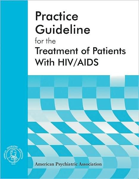 Cover for American Psychiatric Association · American Psychiatric Association Practice Guideline for the Treatment of Patients With HIV / AIDS (Taschenbuch) (2001)