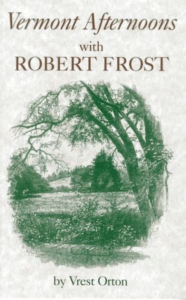 Cover for Vrest Orton · Vermont Afternoons with Robert Frost (Pocketbok) [1st edition] (2000)