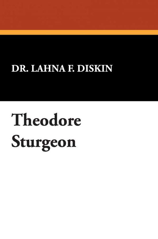Cover for Lahna F. Diskin · Theodore Sturgeon (Starmont Readers's Guide) (Paperback Book) (2007)