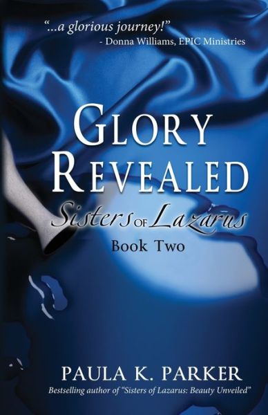 Cover for Paula Parker · Glory Revealed : Sisters of Lazarus (Buch) (2016)