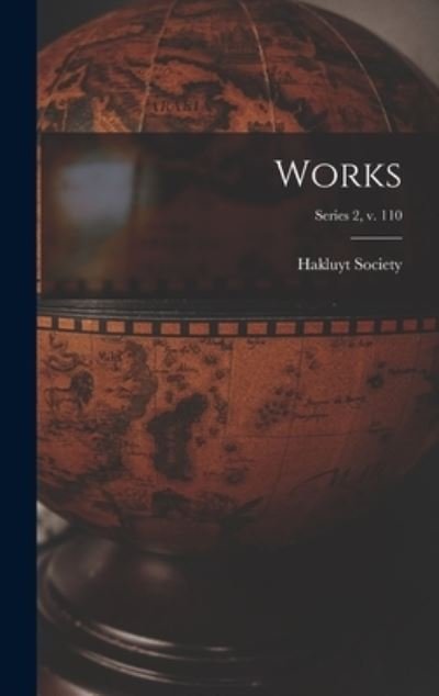 Cover for Hakluyt Society · Works; series 2, v. 110 (Hardcover bog) (2021)
