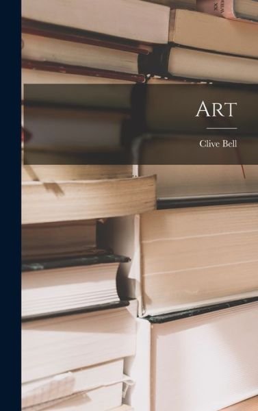 Cover for Clive Bell · Art (Book) (2022)