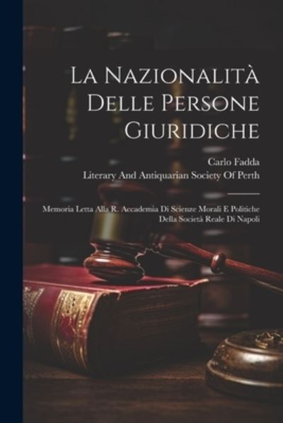 Cover for Literary and Antiquarian Society of P · Nazionalità Delle Persone Giuridiche (Book) (2023)