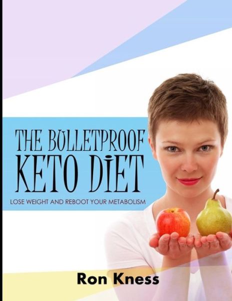 Cover for Ron Kness · The Bulletproof Keto Diet (Paperback Book) (2019)