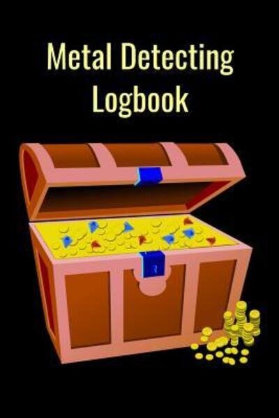 Cover for T &amp; K Publishing · Metal Detecting Logbook (Paperback Book) (2019)
