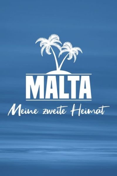 Cover for Insel Reisetagebuch Publishing · Malta - Meine zweite Heimat (Paperback Book) (2019)