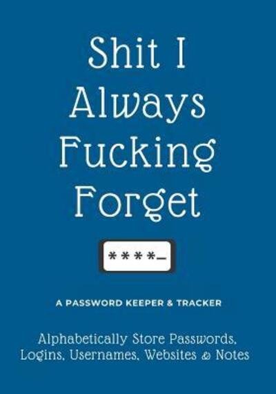 Cover for Gibbo Gibbo · Shit I Always Fucking Forget (Pocketbok) (2019)