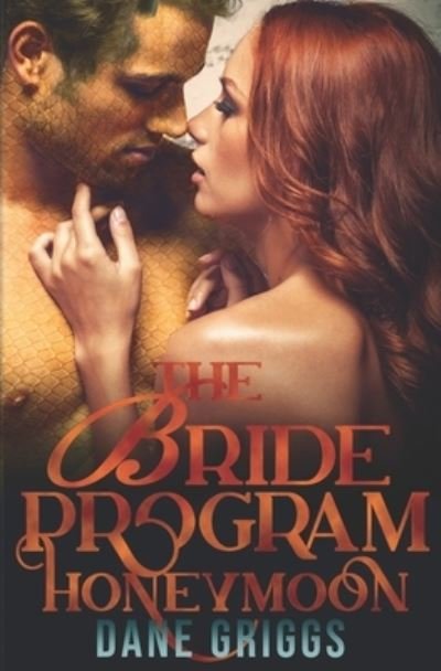 Cover for Dane Griggs · The Bride Program Honeymoon (Paperback Bog) (2019)