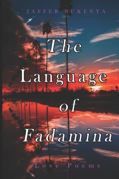 Cover for Jaffer Bukenya · The Language of Fadamina (Pocketbok) (2019)