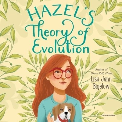 Cover for Lisa Jenn Bigelow · Hazel's Theory of Evolution (CD) (2019)