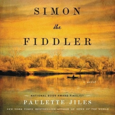 Cover for Paulette Jiles · Simon the Fiddler Lib/E (CD) (2020)