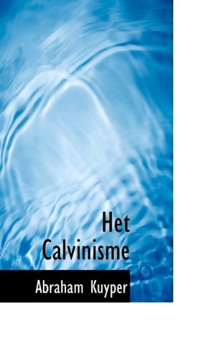 Cover for Abraham Kuyper · Het Calvinisme (Paperback Book) (2009)