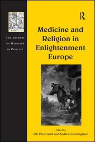 Cover for Andrew Cunningham · Medicine and Religion in Enlightenment Europe - The History of Medicine in Context (Paperback Book) (2017)