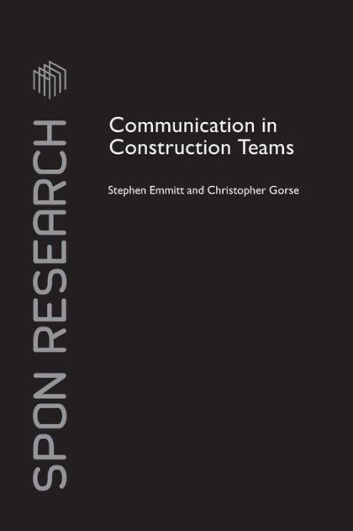 Cover for Stephen Emmitt &amp; Christopher Gorse · Communication in Construction Teams (Book) (2015)