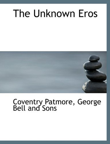 Cover for Coventry Patmore · The Unknown Eros (Pocketbok) (2010)