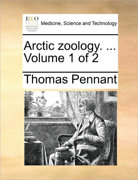 Cover for Thomas Pennant · Arctic Zoology. ...  Volume 1 of 2 (Paperback Book) (2010)