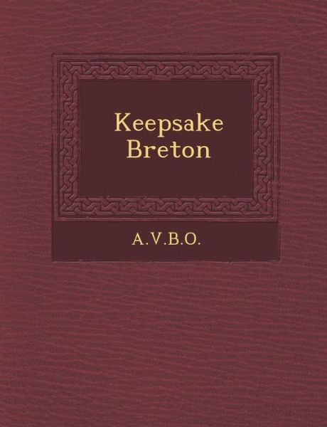 Cover for A V B O · Keepsake Breton (Pocketbok) (2012)