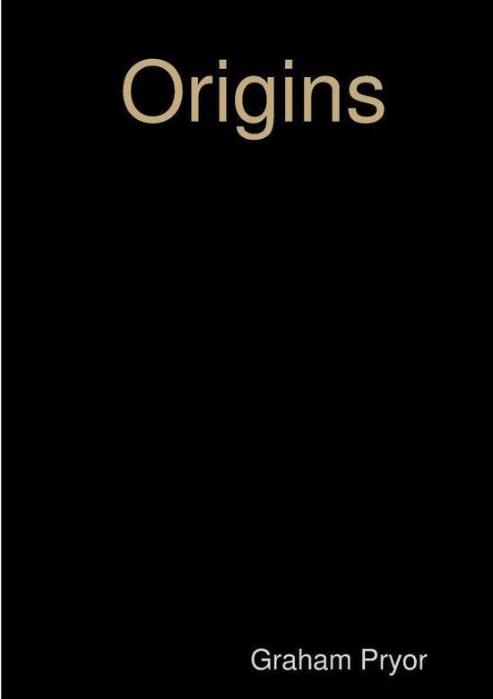 Cover for Graham Pryor · Origins (Pocketbok) (2017)