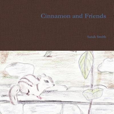 Cover for Sarah Smith · Cinnamon and Friends (Paperback Book) (2015)