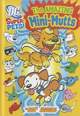 Cover for Donald Lemke · Amazing Mini-mutts - Dc Super-pets (Paperback Book) (2012)