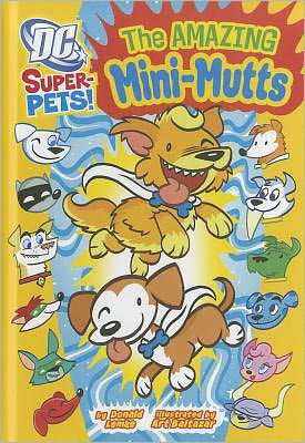 Cover for Donald Lemke · Amazing Mini-mutts - Dc Super-pets (Pocketbok) (2012)