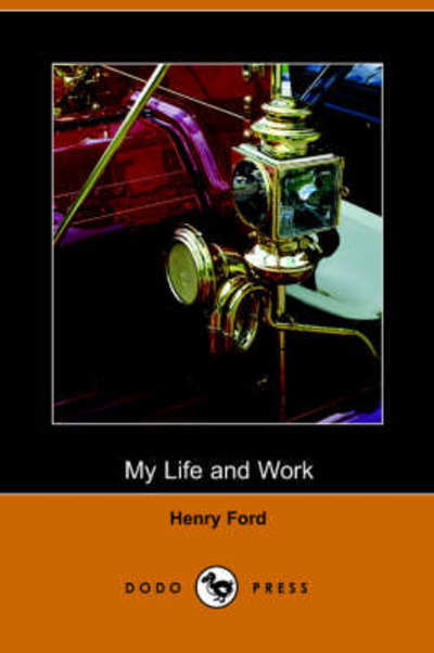 My Life and Work - Samuel Crowther - Books - Dodo Press - 9781406500189 - October 3, 2005