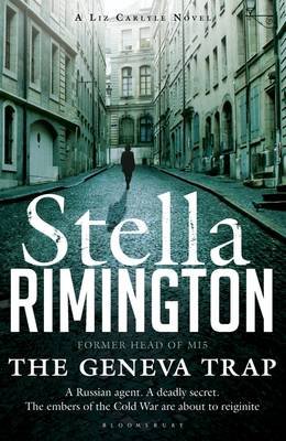 Cover for Stella Rimington · The Geneva Trap: A Liz Carlyle novel - A Liz Carlyle Thriller (Taschenbuch) (2013)