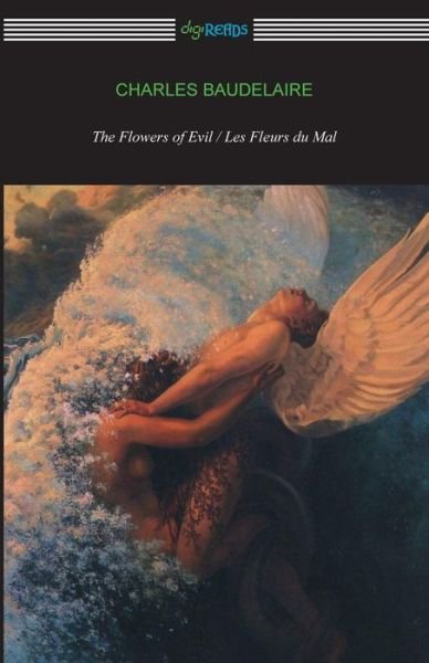 Cover for Charles P Baudelaire · The Flowers of Evil / Les Fleurs Du Mal (Pocketbok) (2015)