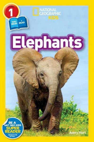 Avery Hurt · National Geographic Kids Readers: Elephants - National Geographic Kids Readers: Level 1 (Pocketbok) (2016)