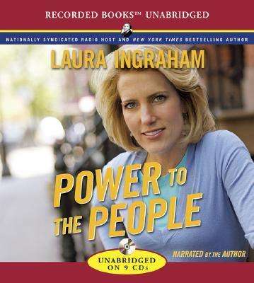 Power to the People - Laura Ingraham - Audiobook - Recorded Books - 9781428166189 - 11 września 2007