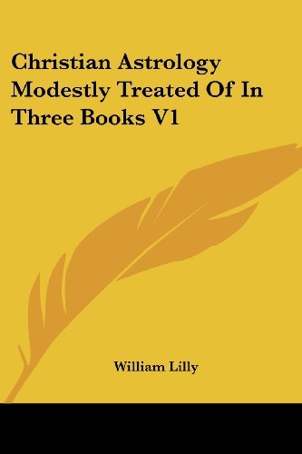 Cover for William Lilly · Christian Astrology Modestly Treated of in Three Books V1 (Paperback Book) (2006)