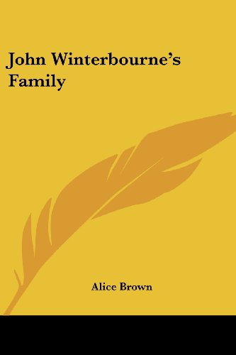 Cover for Alice Brown · John Winterbourne's Family (Paperback Book) (2007)