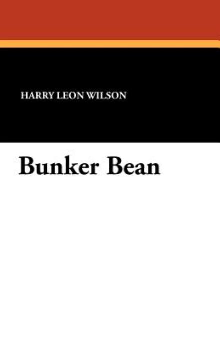 Cover for Harry Leon Wilson · Bunker Bean (Paperback Book) (2011)