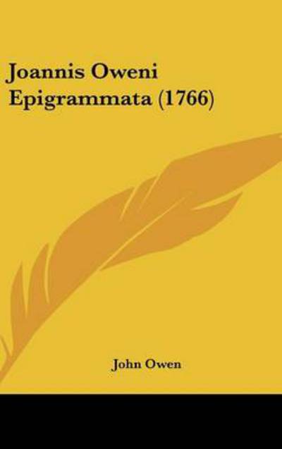 Cover for John Owen · Joannis Oweni Epigrammata (1766) (Hardcover Book) (2008)