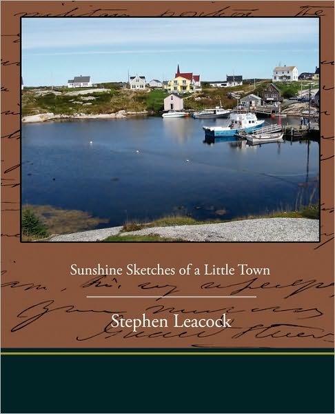 Cover for Stephen Leacock · Sunshine Sketches of a Little Town (Pocketbok) (2009)