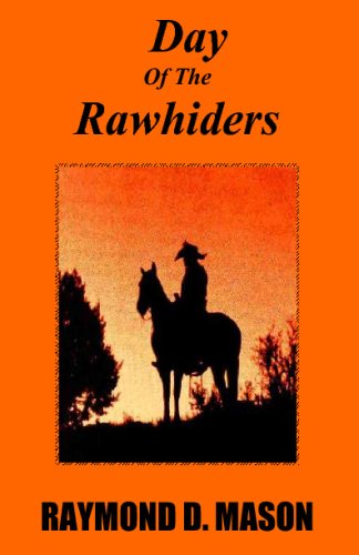 Cover for Raymond D. Mason · Day of the Rawhiders (Paperback Book) (2008)