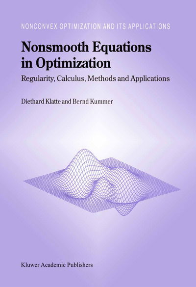 Cover for Diethard Klatte · Nonsmooth Equations in Optimization - Nonconvex Optimization and Its Applications (Paperback Book) [Softcover Reprint of the Original 1st Ed. 2002 edition] (2010)